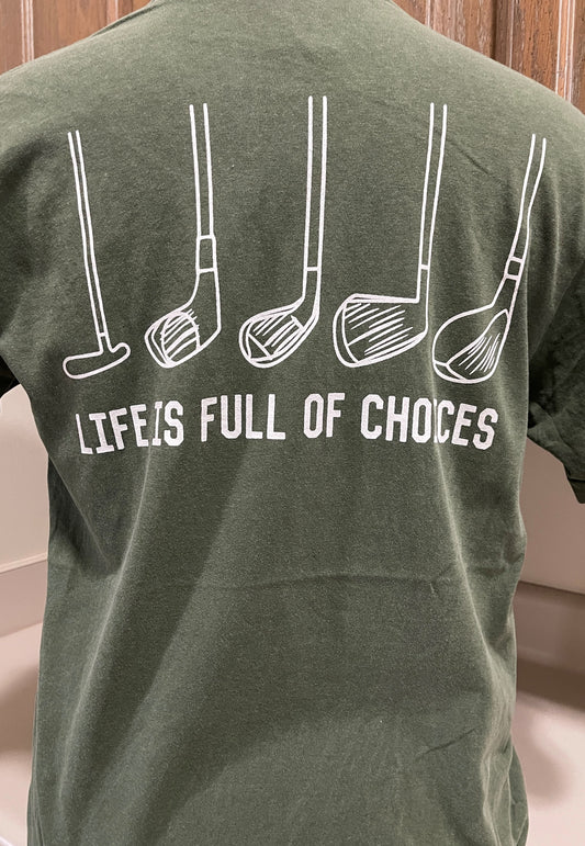 Choices T-Shirt
